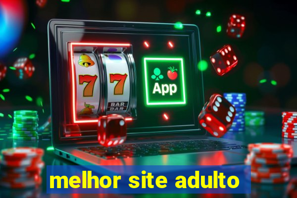 melhor site adulto